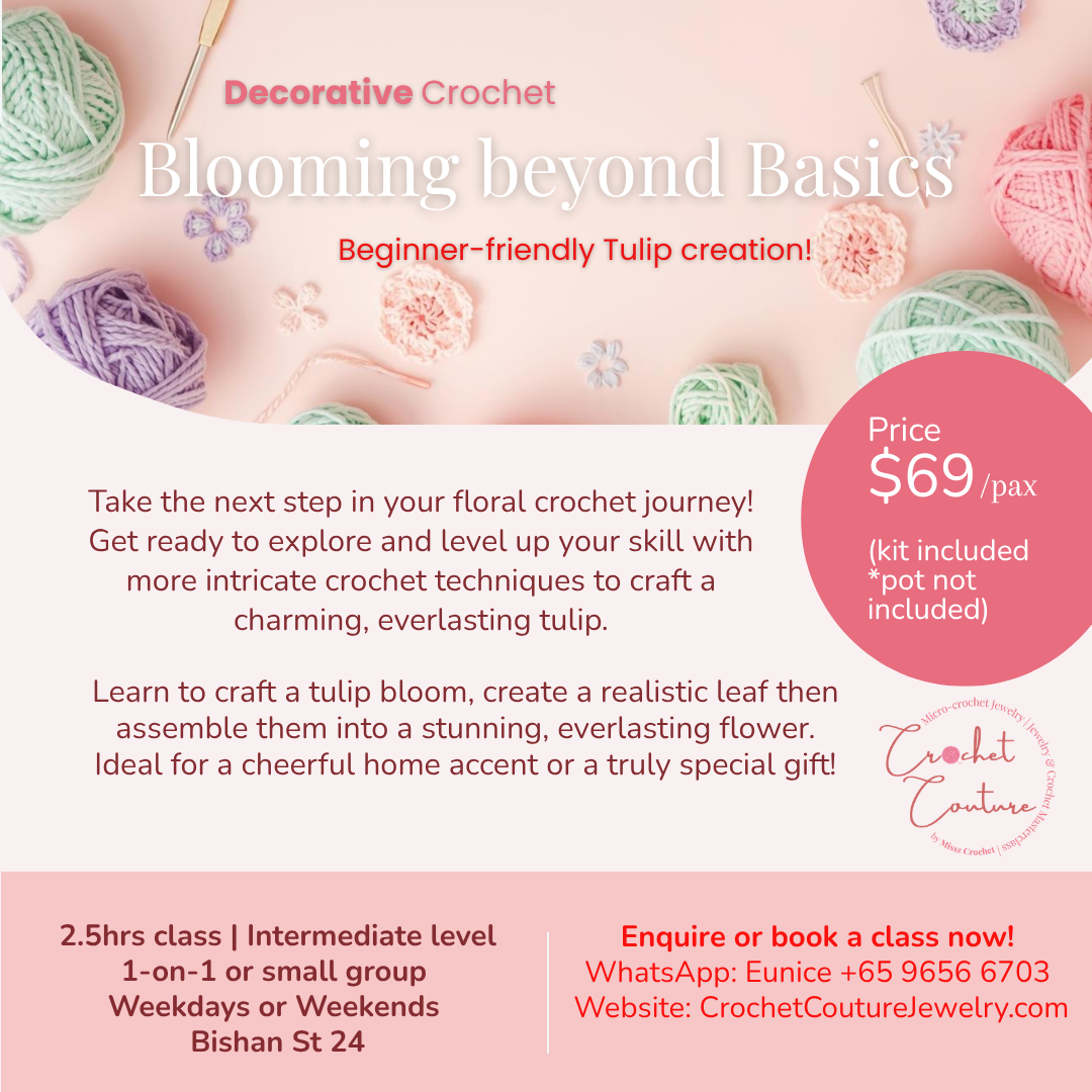 Decorative Crochet: Blooming Beyond Basics (Beginner-friendly Tulip Class)